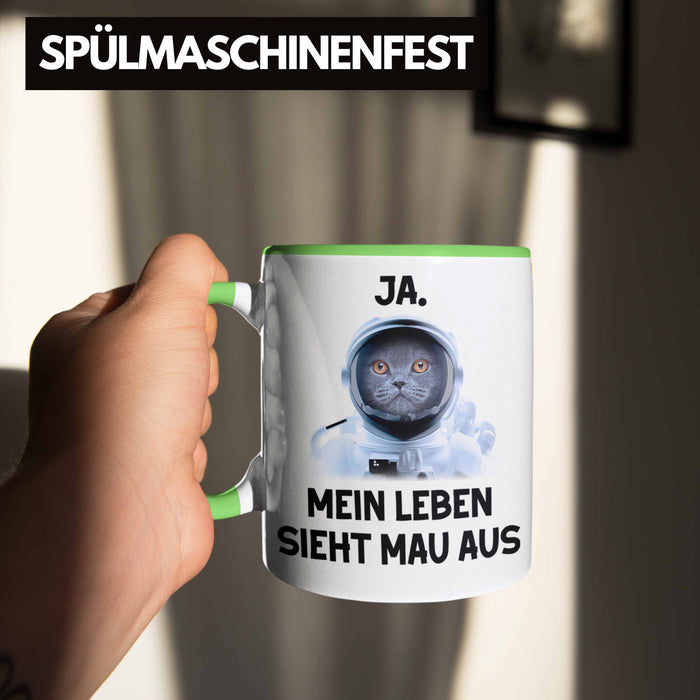 Dank Meme Tasse Katzen Besitzer Wortspiel Ja Mein Leben Sieht Mau Aus Traurige Katze Geschenkidee Süße Katze Astronaut Grün Trendation
