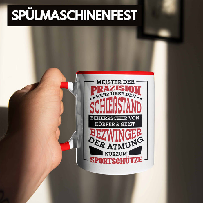 Lustige Schießen-Tasse für Sportschützen Geschenk Ich Bin Sportschütze Präzision Rot Trendation