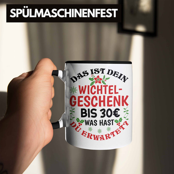 Wichtelgeschenk für 30 Euro Tasse Wichteln für Frauen Kollegen Wichtel-Tasse Schrott-Wichteln Schrottwichteln Schwarz Trendation