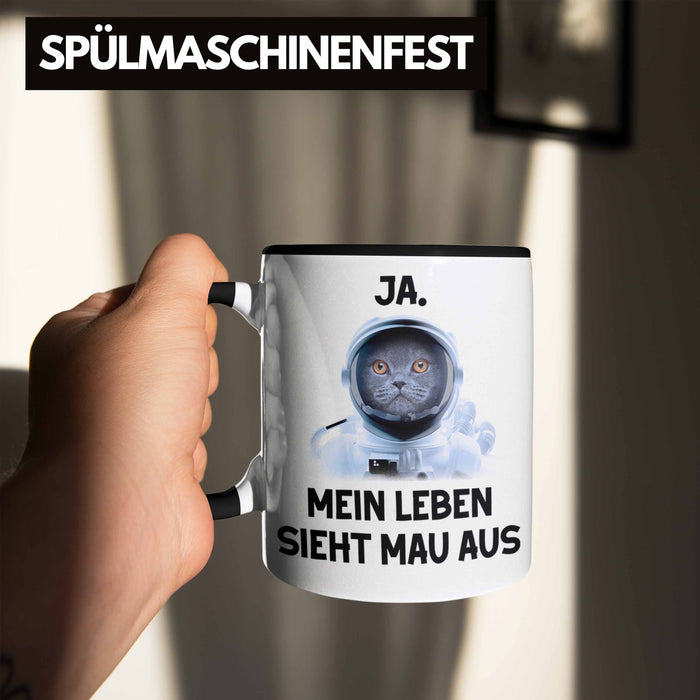Dank Meme Tasse Katzen Besitzer Wortspiel Ja Mein Leben Sieht Mau Aus Traurige Katze Geschenkidee Süße Katze Astronaut Schwarz Trendation