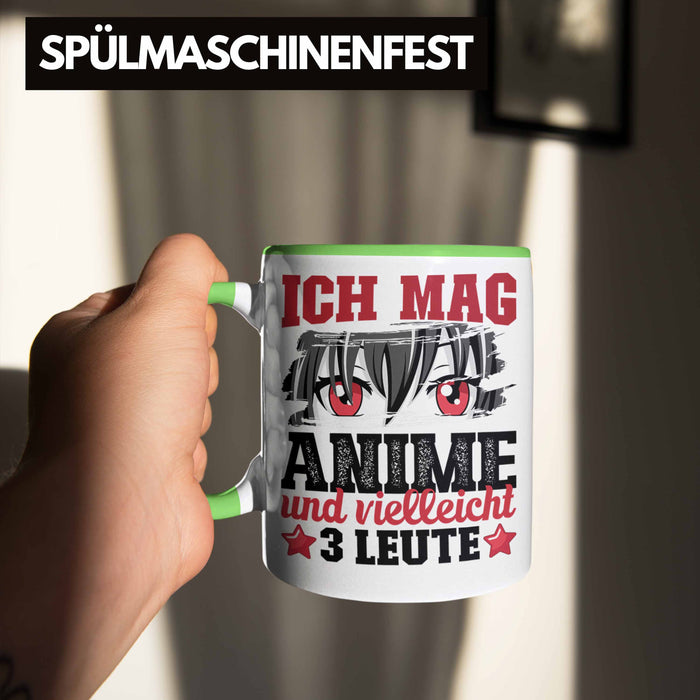 Anime Tasse Geschenk Anime-Liebhaber Geschenkidee Ich Mag Anime Und Vielleicht 3 Leute Grün Trendation