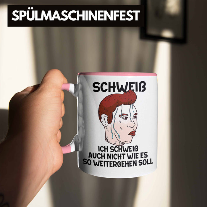 Dank Meme Tasse Schweiß Wortspiel Ich Schweiß Auch Nicht Wie Das Weitergehen Soll Geschenkidee Depressionen Rosa Trendation
