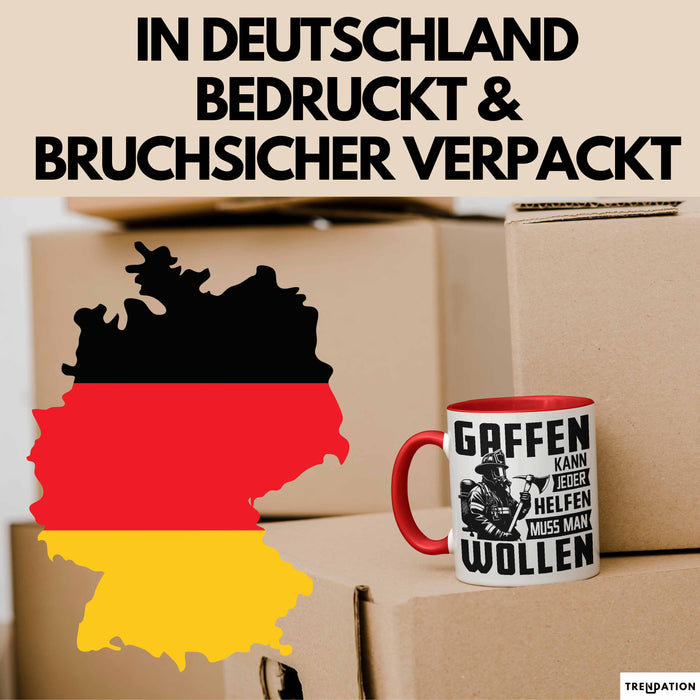 Feuerwehr Tasse Geschenk Gaffen Kann Jeder Helfen Muss Man Wollen Feuerwehrmann Geschenkidee Rot Trendation