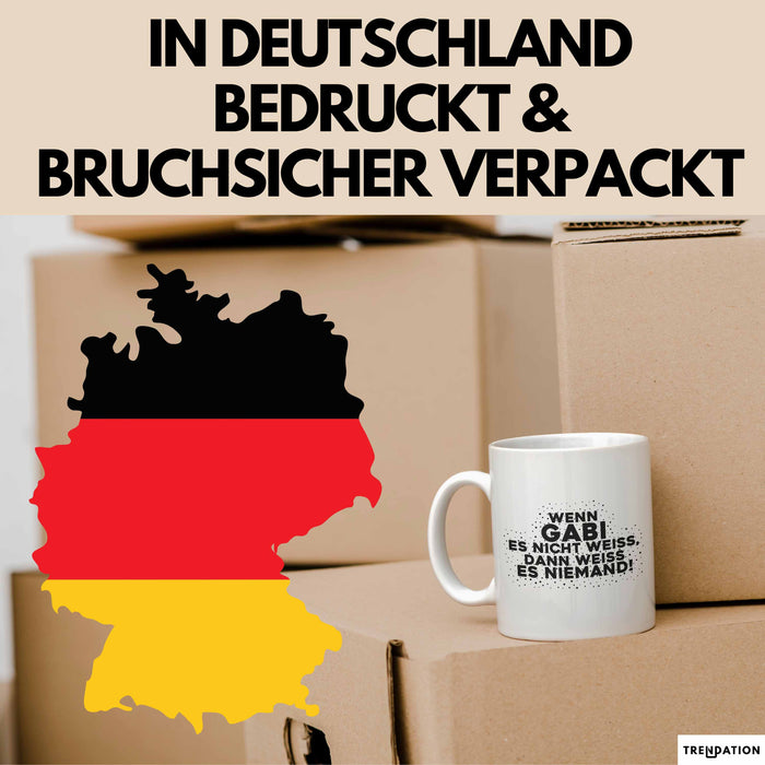 Gabi Tasse Wenn Gabi Es Nicht Weiss, Dann Weiss Es Niemand! Geschenk