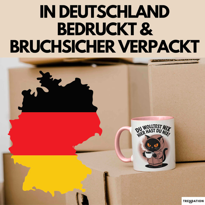 Sarkastische Katze Tasse Geschenk Lustige Geschenkidee Spruch Du Wolltest Nix Hier Hast Du Nix Rosa Trendation