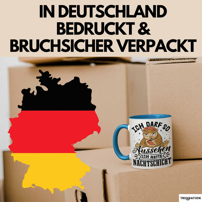 Krankenschwester Geschenk Tasse Ich Darf So Aussehen Ich Hatte Nachtschicht Geschenkidee Kaffee-Becher Schicht-Arbeit Blau Trendation