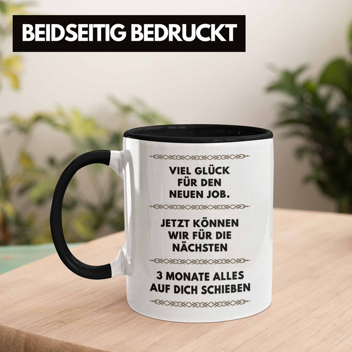 Trendation - Jobwechsel Tasse Geschenk Kollegin Kollege Lustig Abschiedsgeschenk Sprüche - Viel Glück Für den Neuen Job Schwarz Trendation