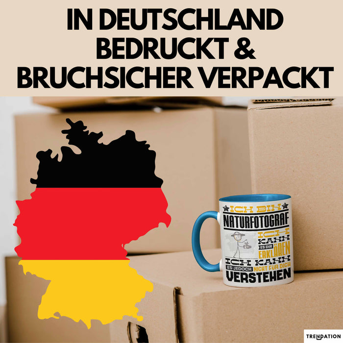 Naturfotograf Geschenk Kaffee-Tasse Geschenkidee für Naturfotograf Ich Bin Naturfotograf Ich Kann Es Dir Erklären Jedoch Nicht Für Dich Verstehen Spruch Lustig Blau Trendation