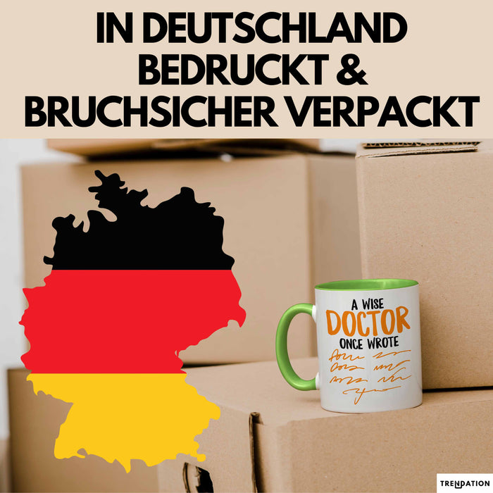 Arzt Tasse Geschenk Lustige Geschenkidee Spruch Ein Weiser Arzt Schrieb Einmal Grün Trendation