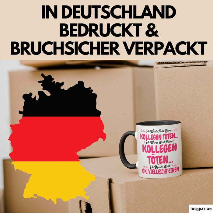 Bürokollege Tasse Geschenk Lustige Geschenkidee Spruch Ich Werde Nicht Meine Kollegen Trendation