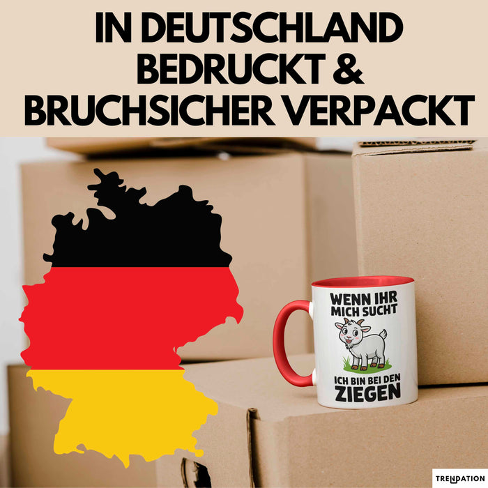 Ziegenbauer Ziegen Tier Tasse Geschenk Lustige Geschenkidee Spruch Wenn Ihr Mich Sucht Ich Bin Bei Den Ziegen Rot Trendation