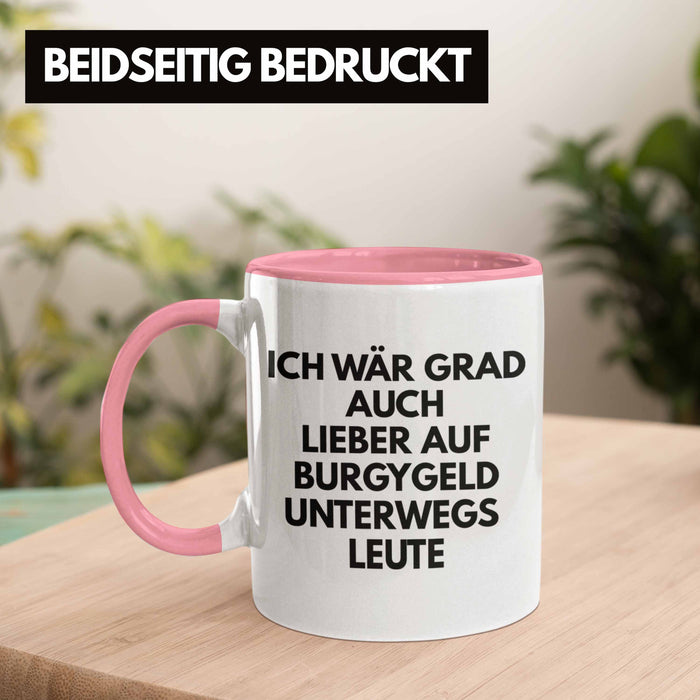 Meme Tasse Burgygeld Tasse Geschenk Dank Meme Internet Spruch Geschenkidee Bürgergeld Rosa Trendation
