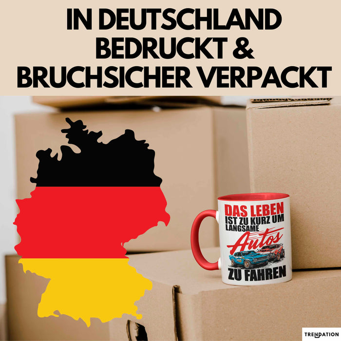 Auto Fahrer Tasse Becher Geschenk Lustige Geschenkidee Spruch Das Leben Ist Zu Kurz Um Langsame Autos Zu Fahren Rot Trendation