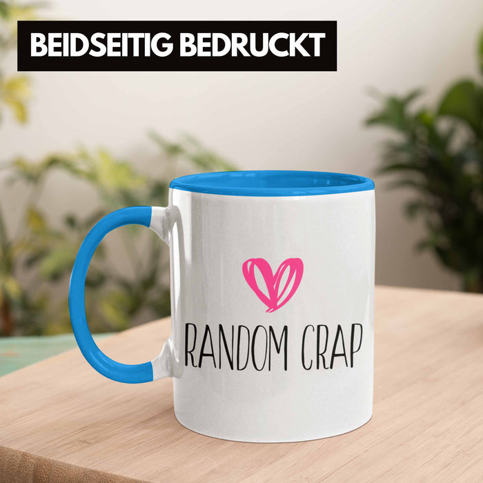 Random Crap Tasse Geschenk für Mütter Frauen Einkaufen Blau Trendation
