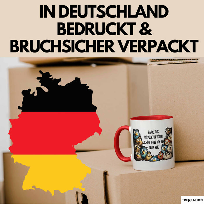 Büroarbeit Kollege Tasse Geschenk Lustige Geschenkidee Spruch Danke Ihr Verrückten Vogel Schon Dass Wir Ein Team Sind Rot Trendation