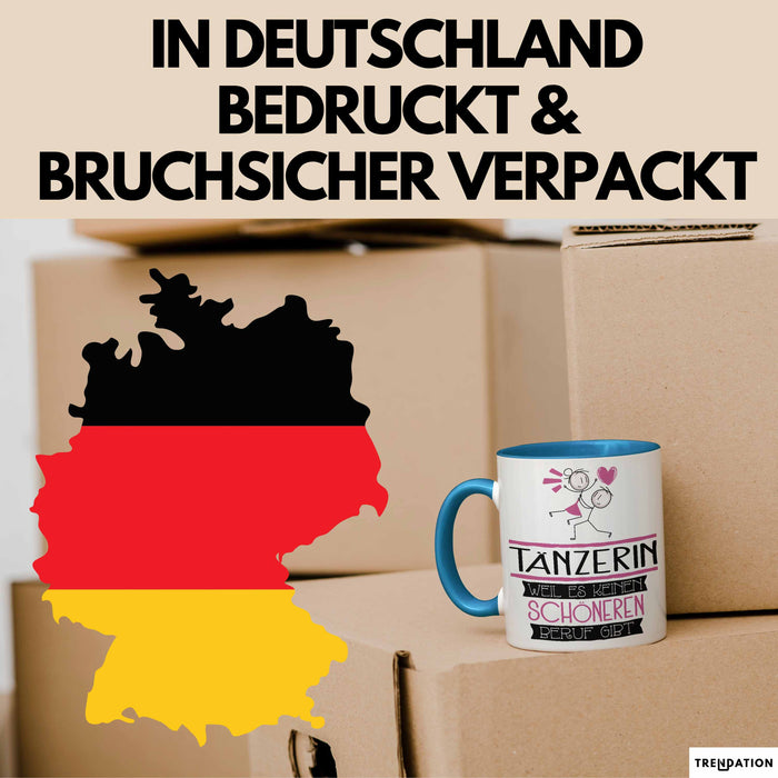 Tänzerin Weil Es Keinen Schöneren Beruf Gibt Tasse Geschenk für Eine Tänzerin Lustig Blau Trendation