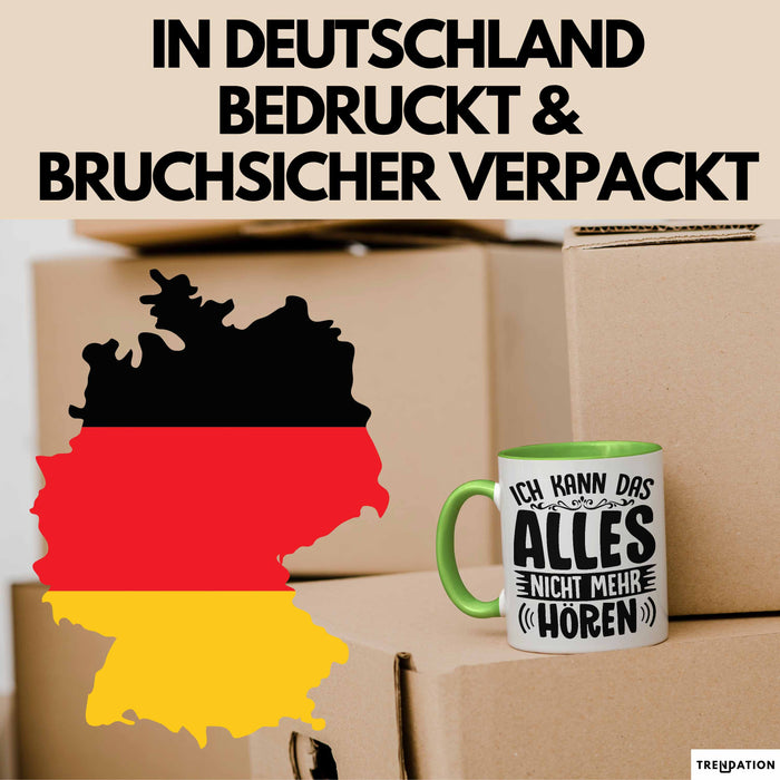 Humor Tasse Mit Spruch Geschenk Ich Kann Das Alles Nich Mehr Hören Büro Tasse Kollegin Kaffee-Becher Grün Trendation