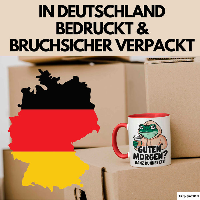 Sarkastischer Frosch Tasse Geschenk Lustige Geschenkidee Spruch Guten Morgen? Ganz Dünnes Eis Rot Trendation