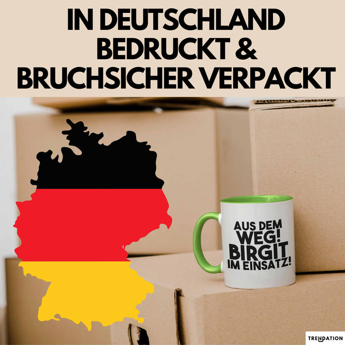 Birgit Tasse Aus Dem Weg! Birgit Im Einsatz! Geschenk