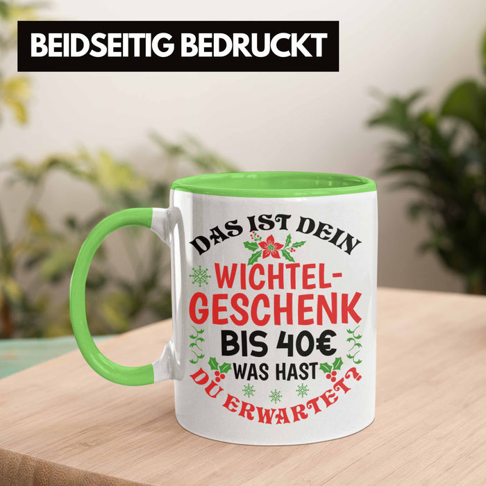 Wichtelgeschenk für 40 Euro Tasse Wichteln für Frauen Kollegen Wichtel-Tasse Schrott-Wichteln Schrottwichteln Grün Trendation
