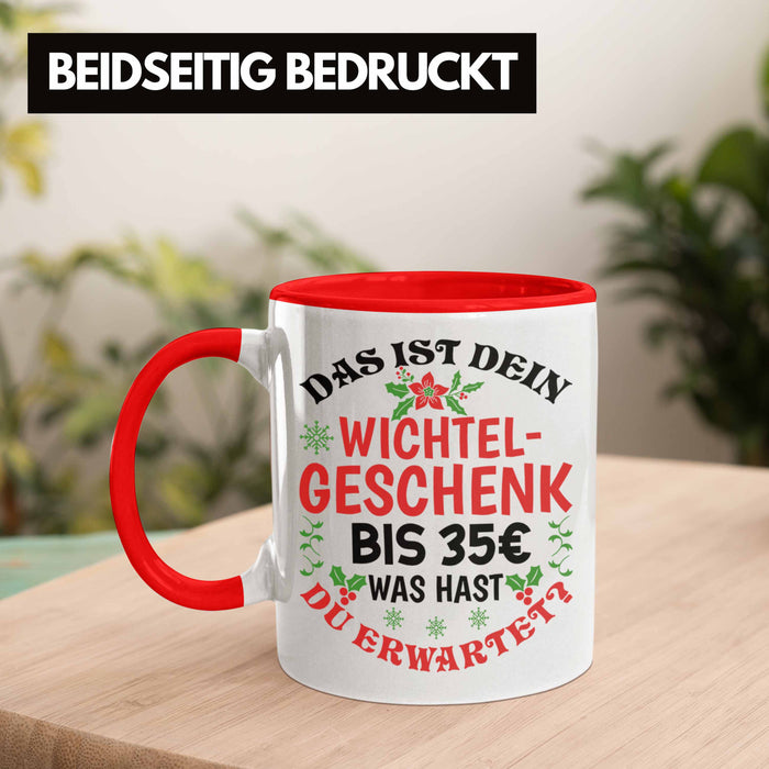 Wichtelgeschenk für 35 Euro Tasse Wichteln für Frauen Kollegen Wichtel-Tasse Schrott-Wichteln Schrottwichteln Rot Trendation