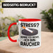 Raucher Geschenk Tasse Spruch Stress? Kenne Ich Nicht Ich Bin Raucher Geschenkidee Zigaretten Rot Trendation