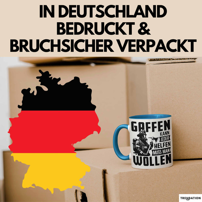 Feuerwehr Tasse Geschenk Gaffen Kann Jeder Helfen Muss Man Wollen Feuerwehrmann Geschenkidee Blau Trendation