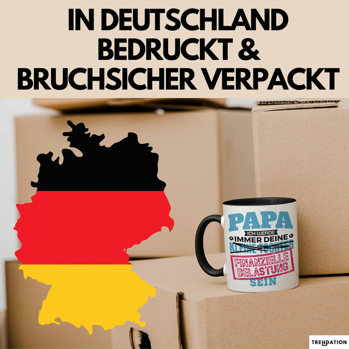 Witzige Tasse Geschenk Papa Tochter Finanzielle Belastung Spruch Schwarz Trendation