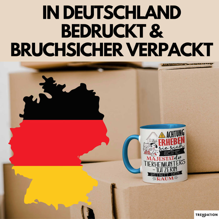 Tierheimunterstützerin Tasse Geschenk Lustiger Spruch Bitte Erheben Sie Sich Seine Majestät Die Tierheimunterstützerin Betritt Den Raum Blau Trendation