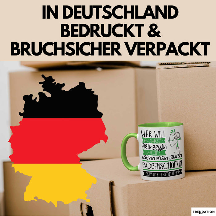 Bogenschützin Tasse Geschenk Spruch Wer Will Schon Prinzessin Sein Wenn Man Auch Bogenschützin Sein Kann Grün Trendation