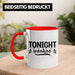 Tonight Wohoo Tasse Geschenk Entscheidung Sex Oder Nicht Lustige Paar Geschenkdiee Liebe Machen Rot Trendation