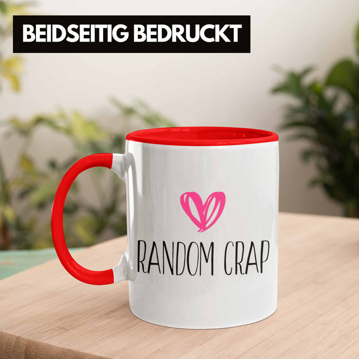 Random Crap Tasse Geschenk für Mütter Frauen Einkaufen Rot Trendation