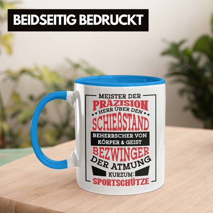 Lustige Schießen-Tasse für Sportschützen Geschenk Ich Bin Sportschütze Präzision Blau Trendation