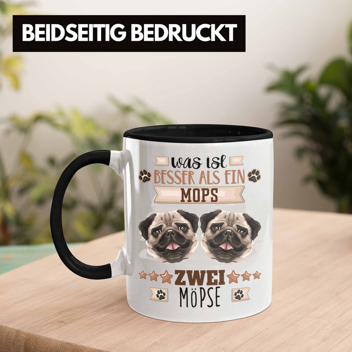 Mops Besitzer Tasse Geschenk Lustiger Spruch Geschenkidee Was Ist Besser Als Ein Mops Schwarz Trendation