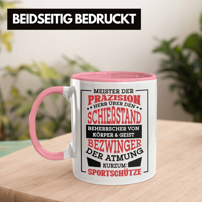 Lustige Schießen-Tasse für Sportschützen Geschenk Ich Bin Sportschütze Präzision Rosa Trendation