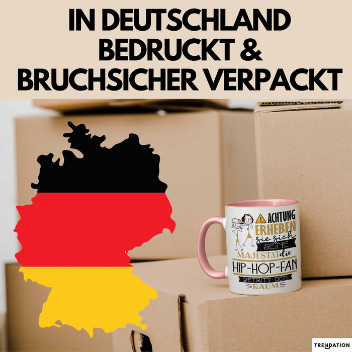 Hip-Hop-Fan Tasse Geschenk Lustiger Spruch Bitte Erheben Sie Sich Seine Majestät Die Hip-Hop-Fan Betritt Den Raum Rosa Trendation