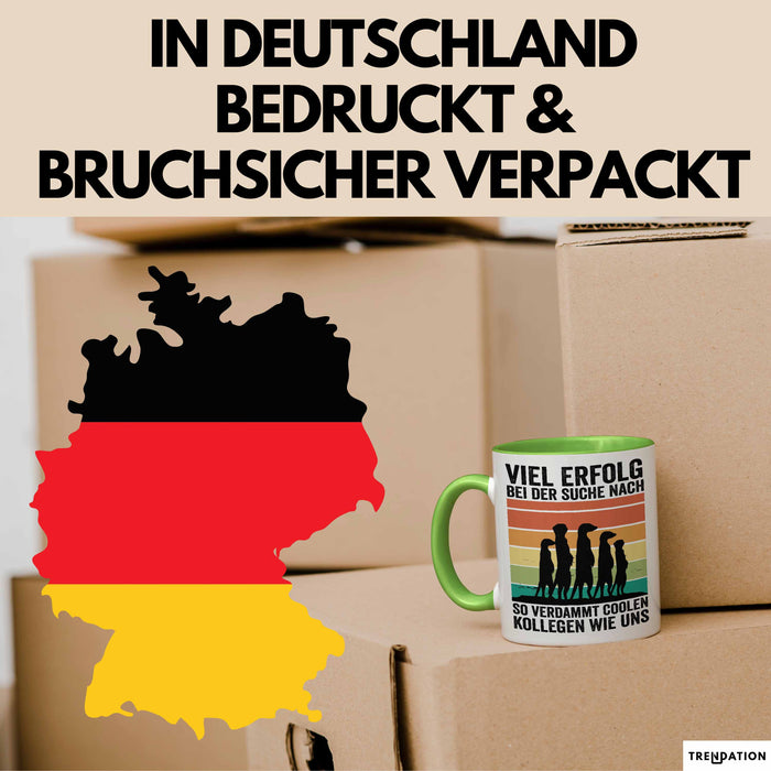 Office Arbeitskollege Tasse Geschenk Lustige Geschenkidee Spruch Viel Erfolg Bei Der Suche Nach So Verdammt Collen Kollegen Wie Uns Grün Trendation