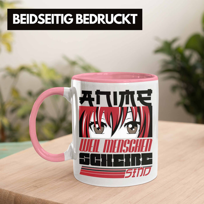 Anime Tasse Geschenk Anime-Liebhaber Geschenkidee Anime Weil Menschen Sch*** Sind Rosa Trendation