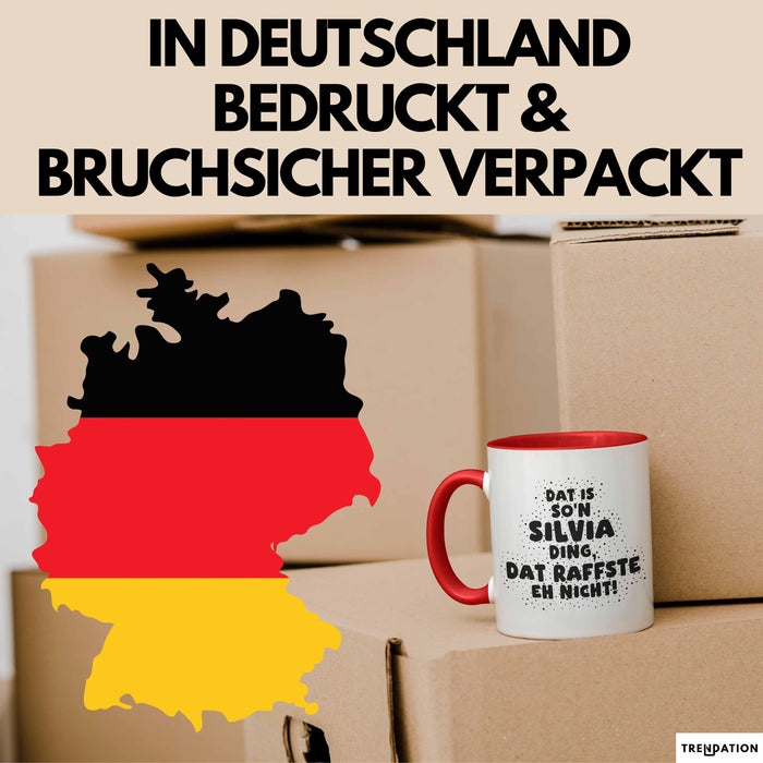 Silvia Tasse Dat Is So'n Silvia Ding, Dat Raffste Eh Nicht Geschenk