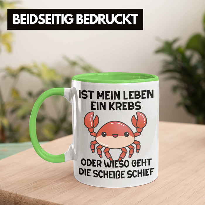 Dank Meme Tasse Spruch Internet Meme Geschenkidee Depressionen Ist Mein Leben Ein Krebs Oder Wieso Geht Die SCH Schief? Grün Trendation