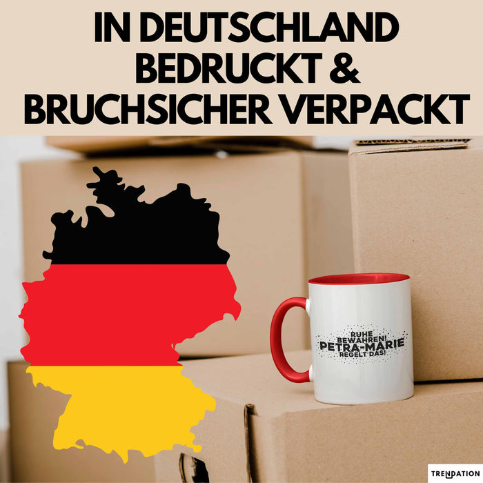 Petra-Marie Tasse Ruhe Bewahren! Petra-Marie Regelt Das! Geschenk