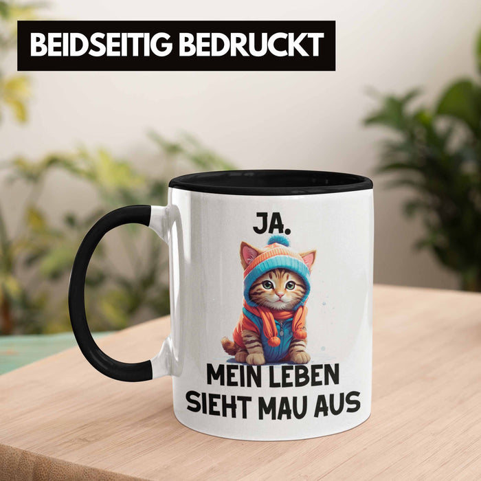 Dank Meme Tasse Katzen Besitzer Wortspiel Ja Mein Leben Sieht Mau Aus Traurige Katze Geschenkidee Süße Katze Schwarz Trendation