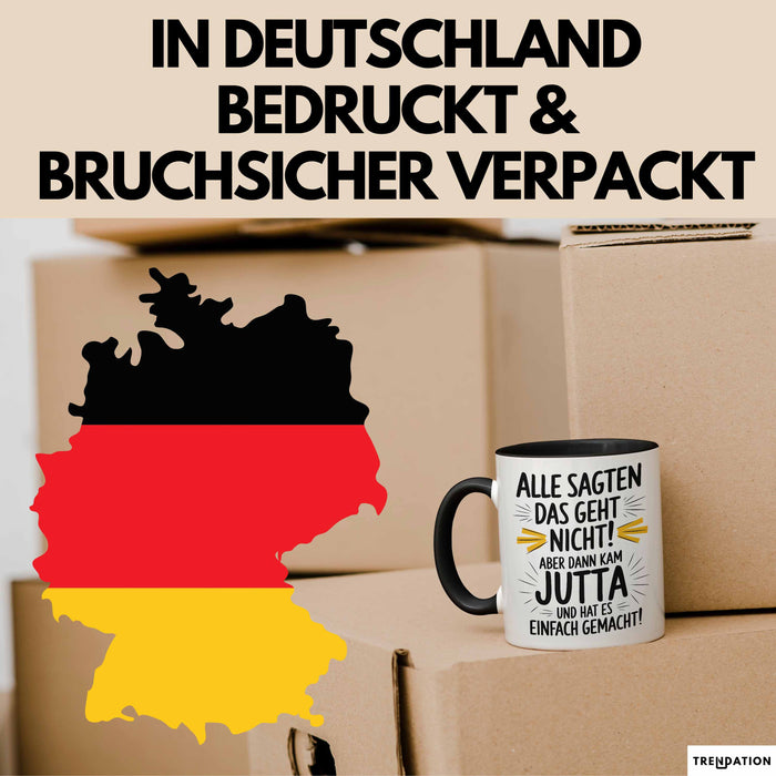 Jutta Tasse Geschenk Alle Sagten Das Geht Nicht Aber Dann Kam Jutta Und Hat Es Einfach Gemacht Geschenkidee Becher mit Name Schwarz Trendation