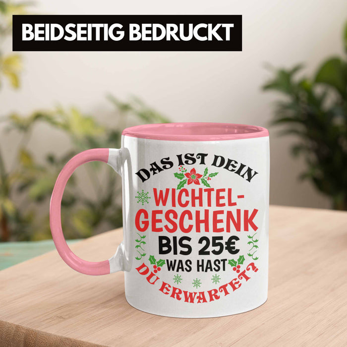 Wichtelgeschenk für 25 Euro Tasse Wichteln für Frauen Kollegen Wichtel-Tasse Schrottwichteln Rosa Trendation