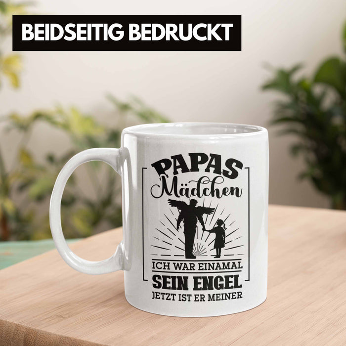 Weise Tasse Geschenk Spruch Papas Mädchen Ich War Einmal Sein Engel Jetzt Ist Er Meiner Geschenkidee Tochter Weiß Trendation