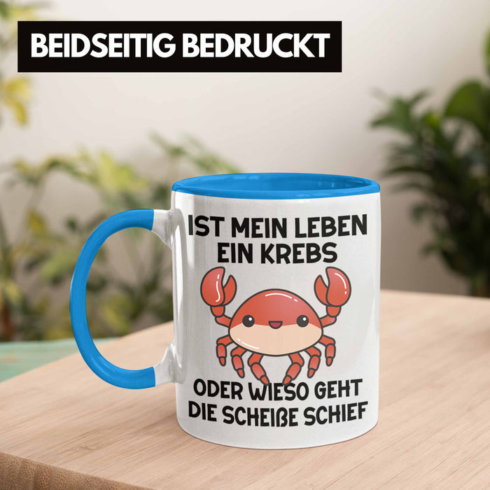 Dank Meme Tasse Spruch Internet Meme Geschenkidee Depressionen Ist Mein Leben Ein Krebs Oder Wieso Geht Die SCH Schief? Blau Trendation