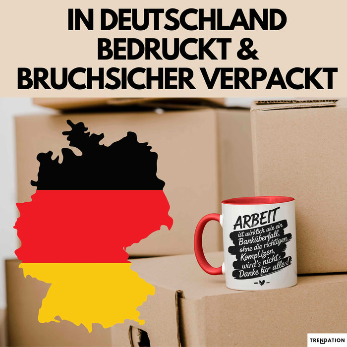 Büro Arbeit Kollege Tasse Geschenk Lustige Geschenkidee Spruch Arbeit Ist Wirklich Wie Ein Banküberfall Rot Trendation