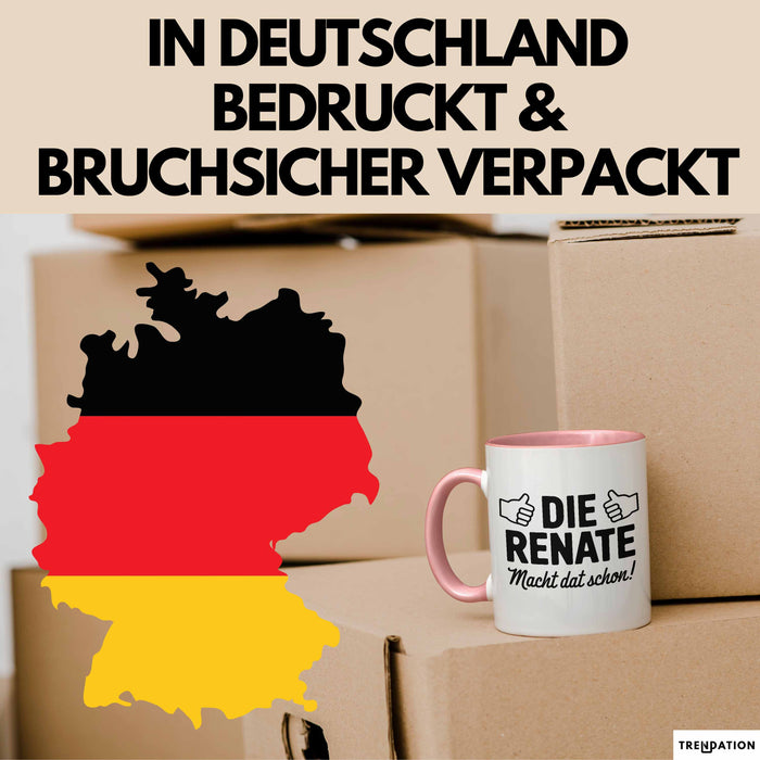 Renate Tasse Geschenk Die Renate Macht Dat Schon Geschenkidee Becher mit Name Rosa Trendation