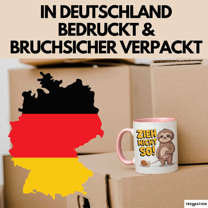 Faultier Schnecke Sarkasmus Tasse Geschenk Lustige Geschenkidee Spruch Zieh Nicht So Rosa Trendation