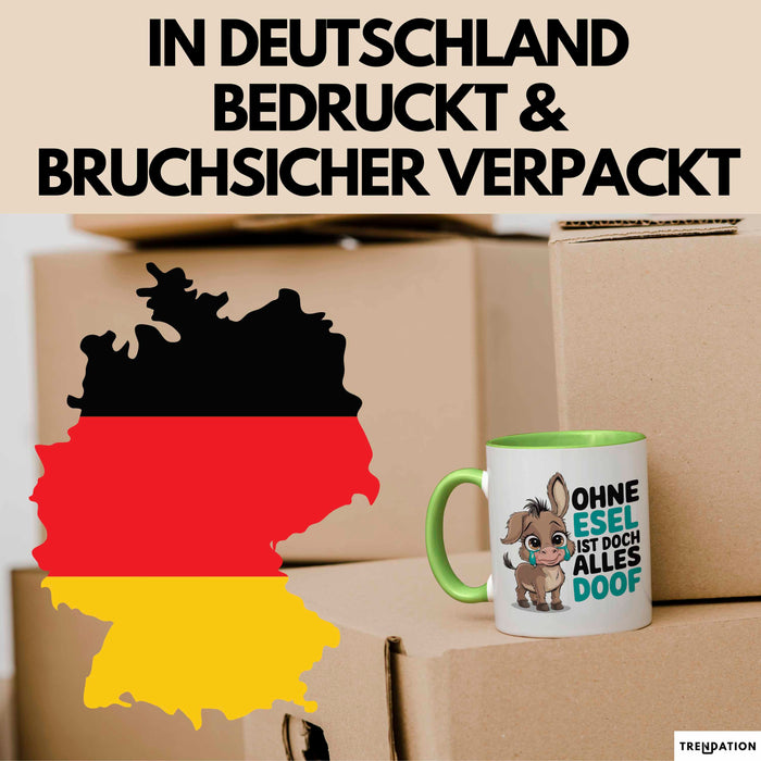 Esel Tier Tasse Geschenk Lustige Geschenkidee Spruch Ohne Esel Ist Doch Alles Doof Grün Trendation